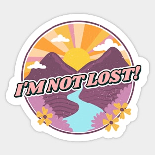 I'm not lost, I'm exploring Sticker